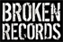 BROKEN RECORDS